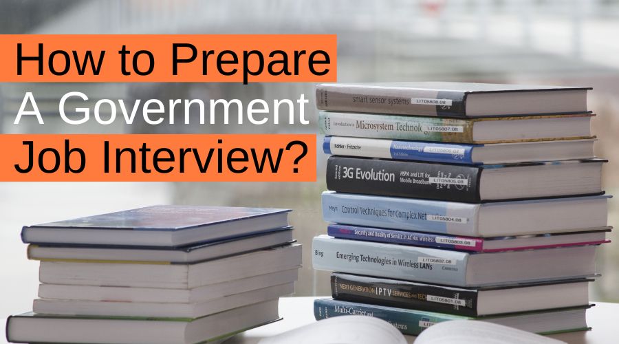 How to Prepare A Government Job Interview